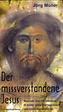 Der missverstandene Jesus