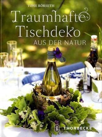 Traumhafte Tischdeko aus der Natur