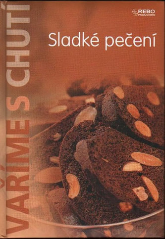 Vaříme s chutí - Sladké pečení