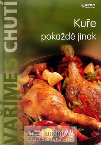 Kuře pokaždé jinak