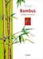 Bambus auswählen und pflegen