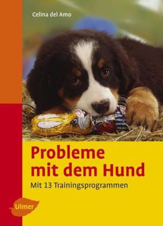 Probleme mit dem Hund verstehen und vermeiden Probleme mit dem Hund verstehen und vermeiden