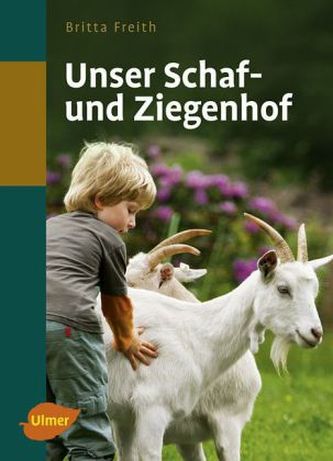 Unser Schaf- und Ziegenhof Unser Schaf- und Ziegenhof