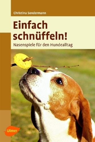 Einfach schnüffeln! Einfach schnüffeln!