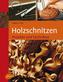 Holzschnitzen