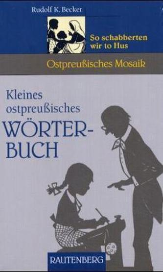 Kleines ostpreußisches Wörterbuch