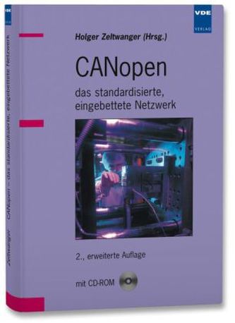 CANopen, das standardisierte, eingebettete Netzwerk, m. CD-ROM