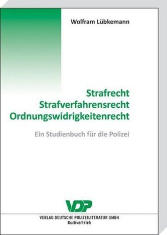 Strafrecht, Strafverfahrensrecht, Ordnungswidrigkeitenrecht