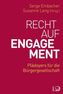 Recht auf Engagement