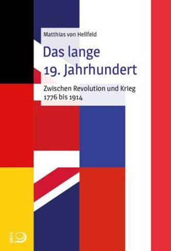 Das lange 19. Jahrhundert Das lange 19. Jahrhundert