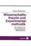 Wissenschaftstheorie und Experimentalmethodik
