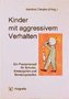 Kinder mit aggressivem Verhalten