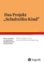 Das Projekt 'Schulreifes Kind'