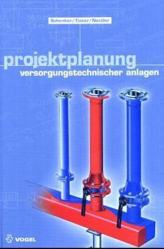 Projektplanung versorgungstechnischer Anlagen