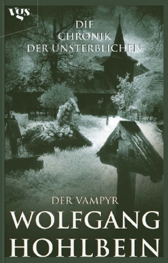 Die Chronik der Unsterblichen, Der Vampyr