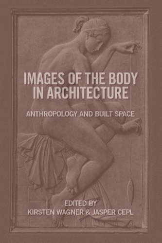 Images of the Body in Architecture