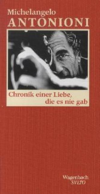 Chronik einer Liebe, die es nie gab