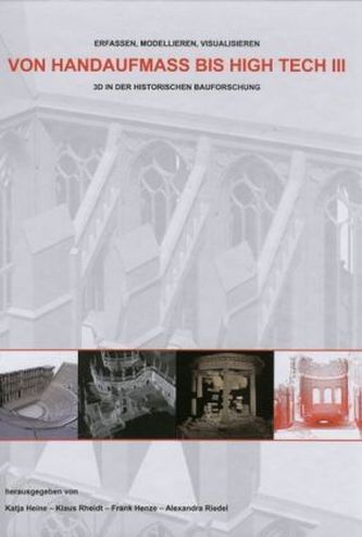 Von Handaufmaß bis Hightech. Vol.3