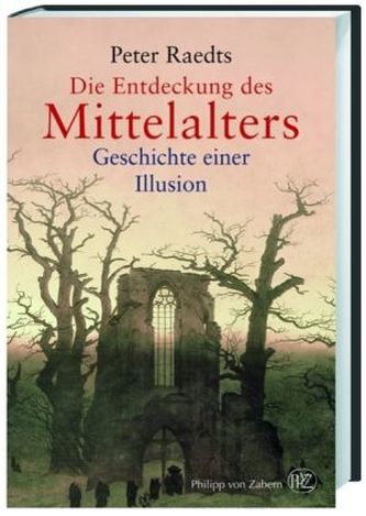 Die Entdeckung des Mittelalters