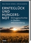 Ernteglück und Hungersnot