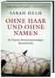 Ohne Haar und ohne Namen