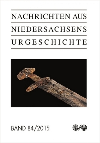 Nachrichten aus Niedersachsens Urgeschichte. Bd.84