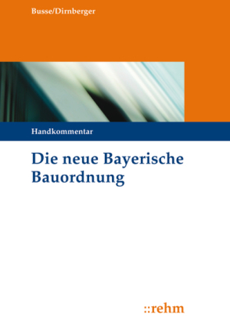 Die neue Bayerische Bauordnung (BayBO), Handkommentar