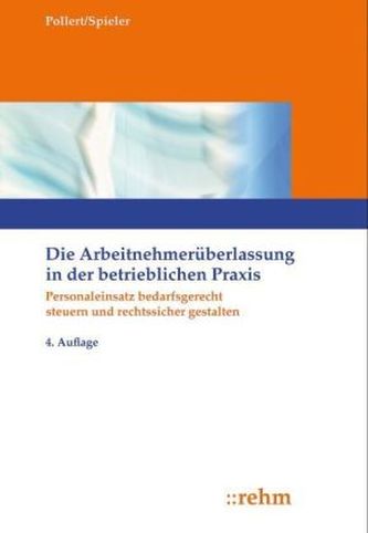 Die Arbeitnehmerüberlassung in der betrieblichen Praxis, m. CD-ROM