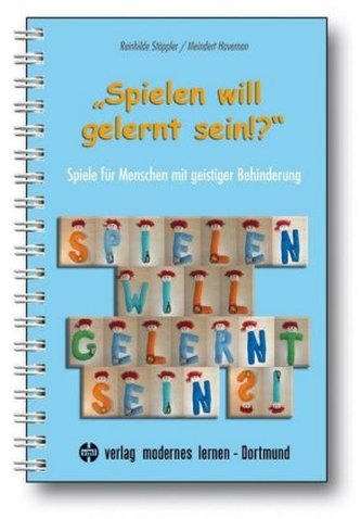 'Spielen will gelernt sein!?'. Tl.1