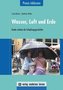Wasser, Luft und Erde