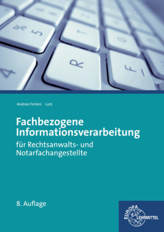 Fachbezogene Informationsverarbeitung für Rechtsanwalts- und Notarfachangestellte