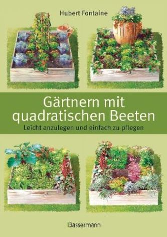 Gärtnern mit quadratischen Beeten
