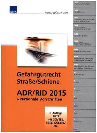 Gefahrgutrecht Straße/Schiene ADR/RID