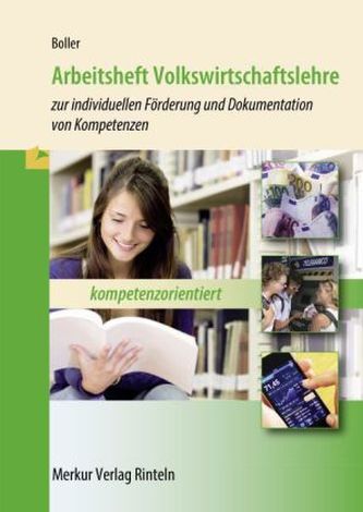 Arbeitsheft Volkswirtschaftslehre - kompetenzorientiert