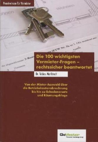 Die 100 wichtigsten Vermieter-Fragen - rechtssicher beantwortet
