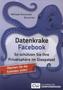 Datenkrake Facebook
