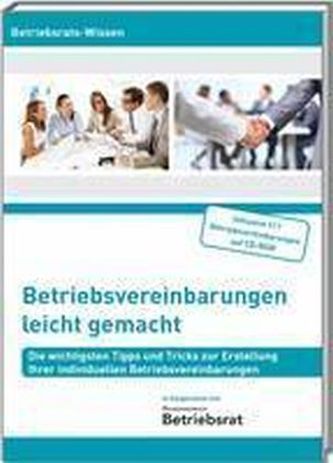 Betriebsvereinbarungen leicht gemacht, m. CD-ROM