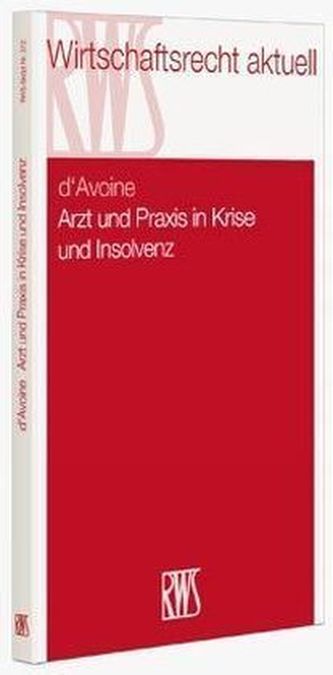 Arzt und Praxis in Krise und Insolvenz