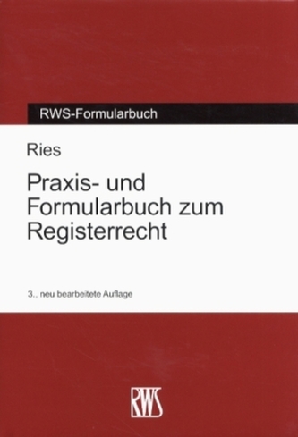 Praxis- und Formularbuch zum Registerrecht