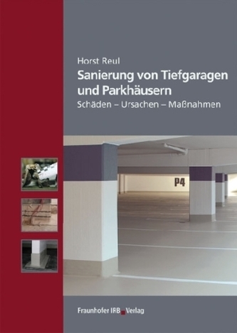 Sanierung von Tiefgaragen und Parkhäusern