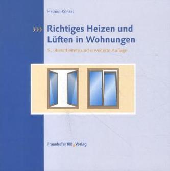 Richtiges Heizen und Lüften in Wohnungen