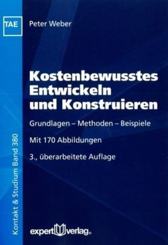 Kostenbewusstes Entwickeln und Konstruieren