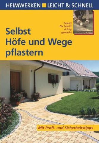 Selbst Höfe und Wege pflastern