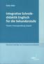 Integrative Schreibdidaktik Englisch für die Sekundarstufe