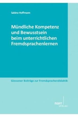 Mündliche Kompetenz und Bewusstsein beim unterrichtlichen Fremdsprachenlernen