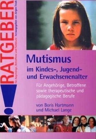 Mutismus im Kindes-, Jugend- und Erwachsenenalter