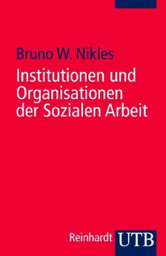 Institutionen und Organisationen der Sozialen Arbeit