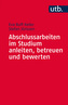 Abschlussarbeiten im Studium betreuen und bewerten