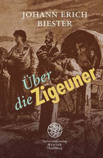Über die Zigeuner; besonders im Königreich Preußen Über die Zigeuner; besonders im Königreich Preußen