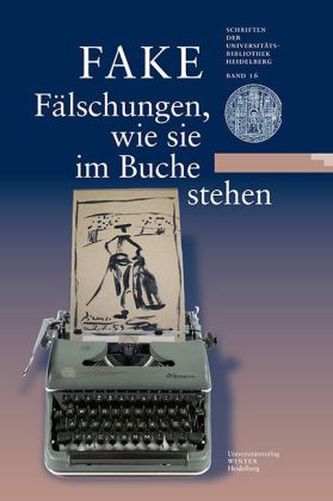 FAKE: Fälschungen, wie sie im Buche stehen